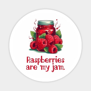 Raspberries are My Jam Magnet